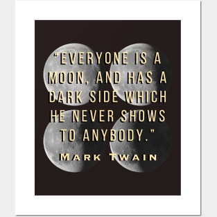 Copy of Moon phases and Mark Twain quote: Everyone is a moon... Posters and Art